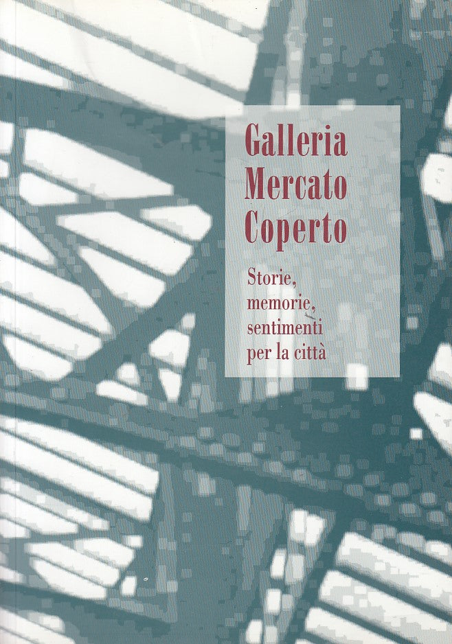 LS- GALLERIA MERCATO COPERTO STORIE - CANOVI - RS LIBRI --- 1997 - B - ZDS466