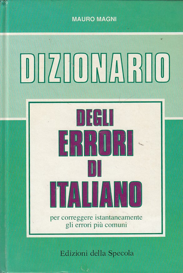 LZ- DIZIONARIO DEGLI ERRORI DI ITALIANO - MAGNI - SPECOLA --- 1990 - C - YDS407