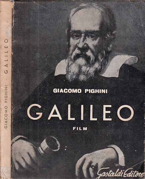 LZ- GALILEO FILM - GIACOMO PIGHINI - GASTALDI EDITORE --- 1964 - B - ZDS646