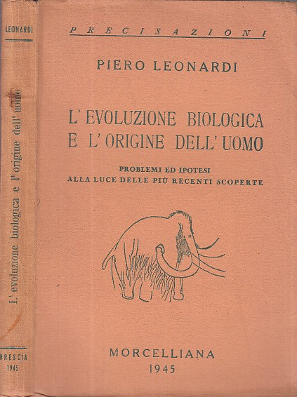 LZ- L'EVOLUZIONE BIOLOGICA ORIGINE UOMO- LEONARDI- MORCELLIANA--- 1945- B- ZDS97