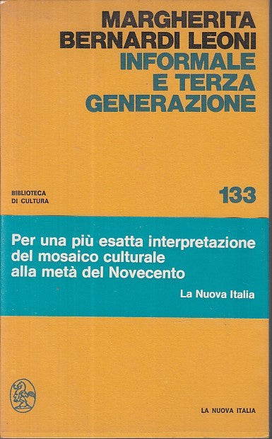 LZ- INFORMALE TERZA GENERAZIONE- BERNARDI LEONI- NUOVA ITALIA--- 1975- B- YDS415