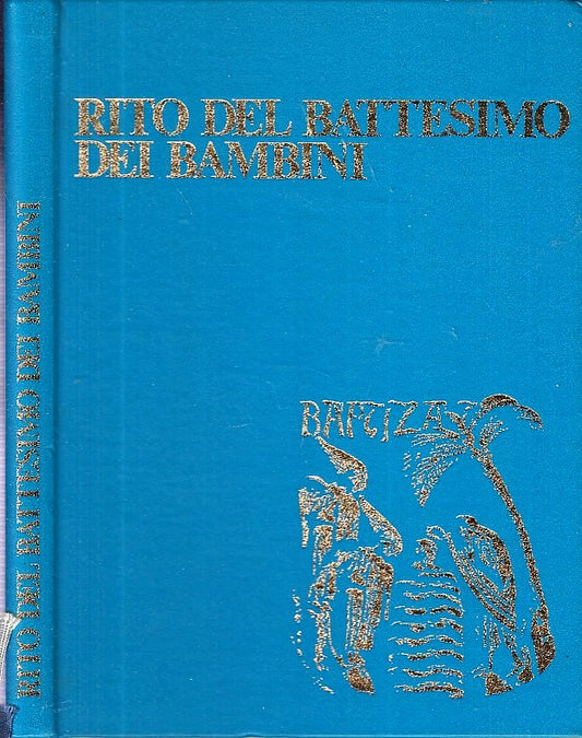 LZ- RITO DEL BATTESIMO DEI BAMBINI -- CONFERENZA EPISCOPALE --- 1970 - C- YDS469