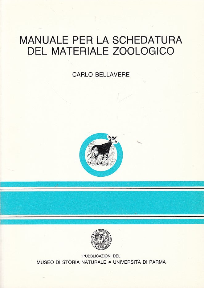 LZ- MANUALE PER LA SCHEDATURA MATERIALE ZOOLOGICO -- PARMA --- 1984 - B - YDS184