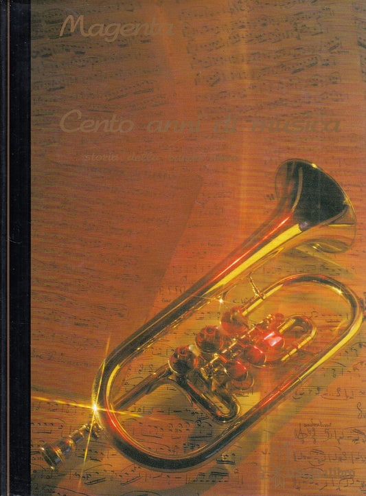LT- CENTO ANNI DI MUSICA STORIA BANDA NUOVA -- SEGNALIBRO --- 1992 - CS - YDS436