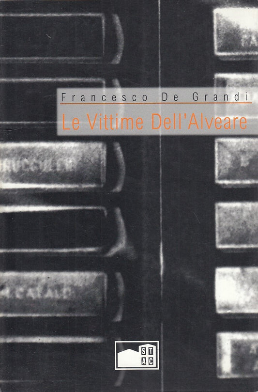LT- LE VITTIME DELL'ALVEARE MOSTRA PRATO- DE GRANDI- STAC--- 1996- B- YDS447