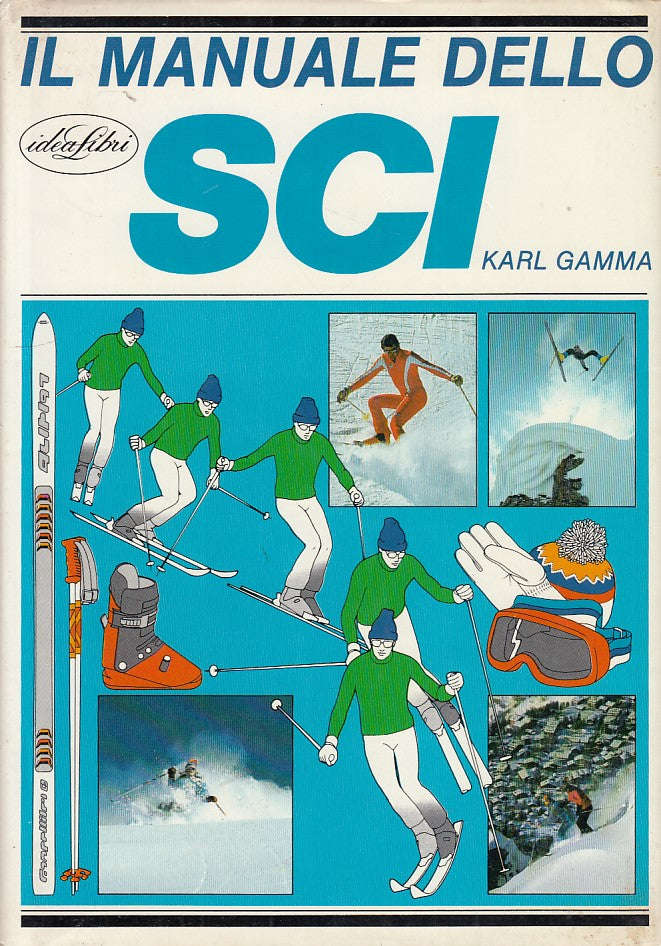 LZ- IL MANUALE DELLO SCI- GAMMA- IDEALIBRI--- 1982 - CS- YDS259