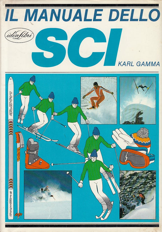 LZ- IL MANUALE DELLO SCI- GAMMA- IDEALIBRI--- 1982 - CS- YDS259