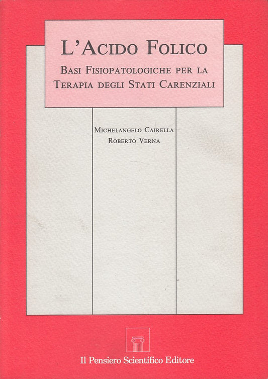 LZ- L'ACIDO FOLICO - CAIRELLA VERNA - PENSIERO SCIENTIFICO --- 1992 - B - YDS423