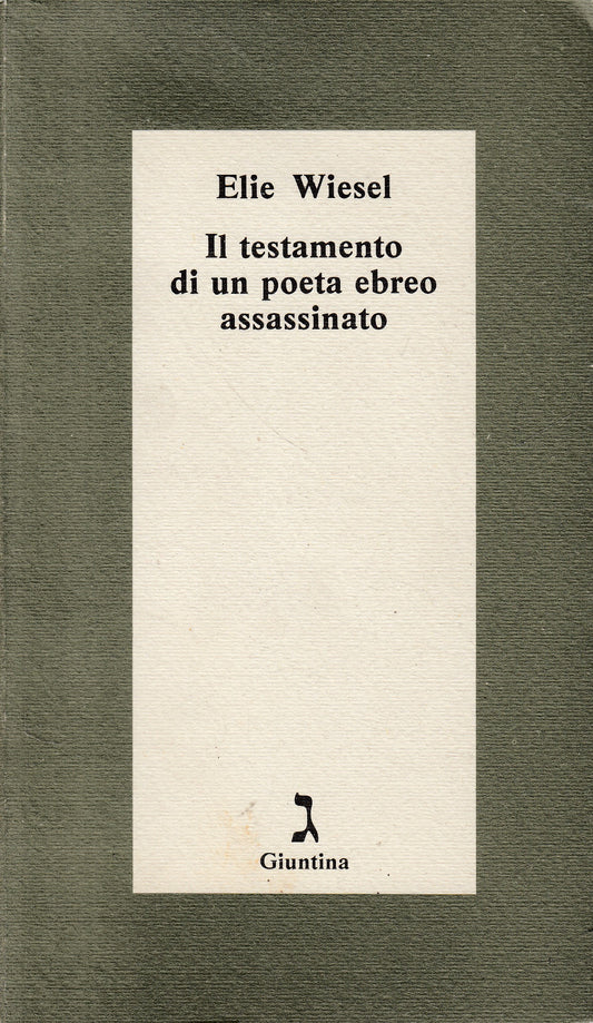 LS- IL TESTAMENTO DI UN POETA EBREO ASSASSINATO -- GIUNTINA--- 1981 - B - YDS414