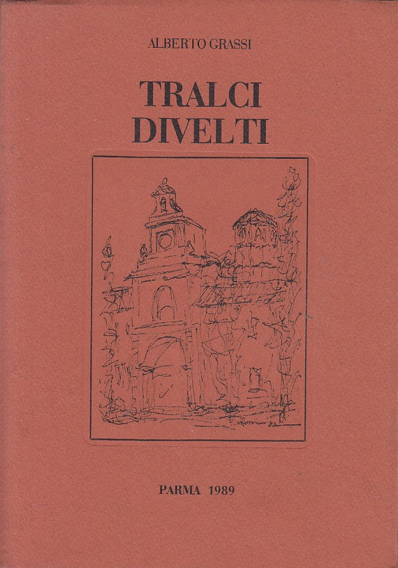 LN- TRALCI DIVLETI POESIE - ALBERTO GRASSI - PARMA --- 1989 - B - YDS445