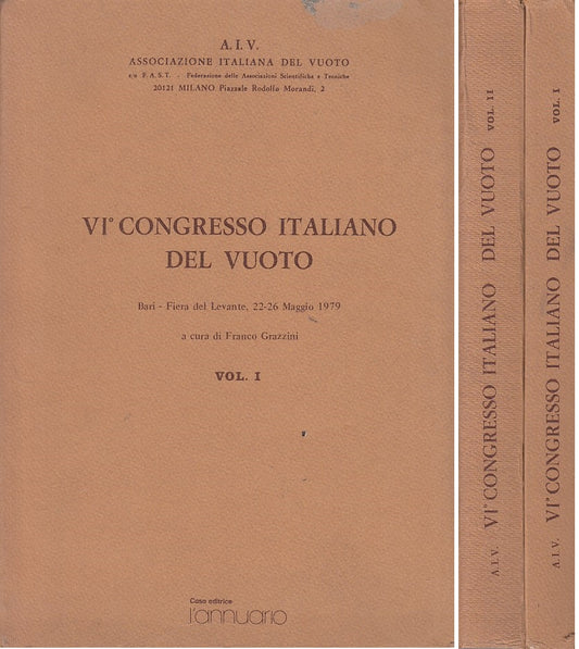 LZ- VI CONGRESSO ITALIANO DEL VUOTO 2 VOL -- L'ANNUARIO --- 1980 - B - YDS256