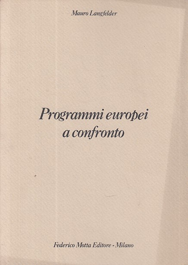 LZ- PROGRAMMI EUROPEI A CONFRONTO - LANGFELDER - MOTTA --- 1978 - B - YDS416