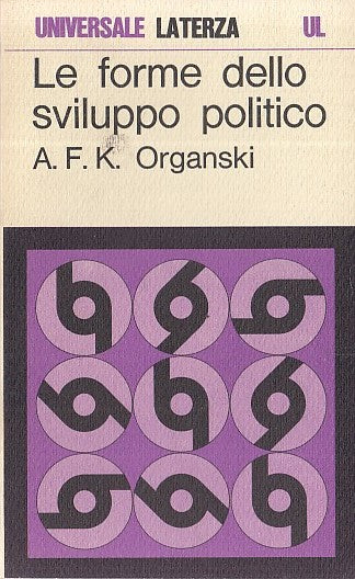 LZ- LE FORME DELLO SVILUPPO POLITICO - ORGANSKI - LATERZA --- 1970 - B - YDS416