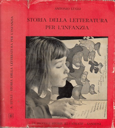 LZ- STORIA DELLA LETTERATURA PER L'INFANZIA - LUGLI- SANSONI--- 1963- CS- YDS416