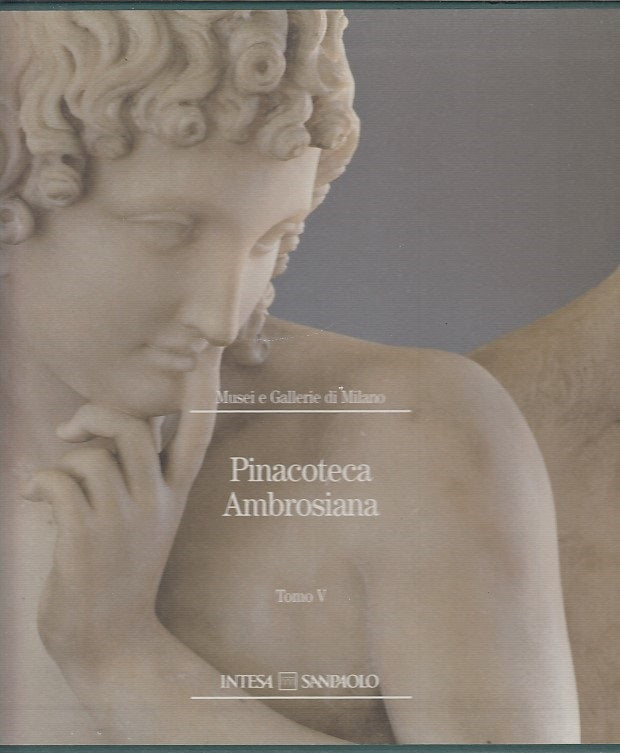 LT- PINACOTECA AMBROSIANA TOMO V -- INTESA SAN PAOLO - MUSEI -- 2009- C- YDS457