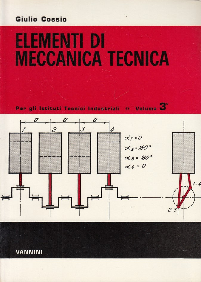 LZ- ELEMENTI DI MECCANICA TECNICA VOL.3 - COSSIO - VANNINI --- 1966 - B - YDS418