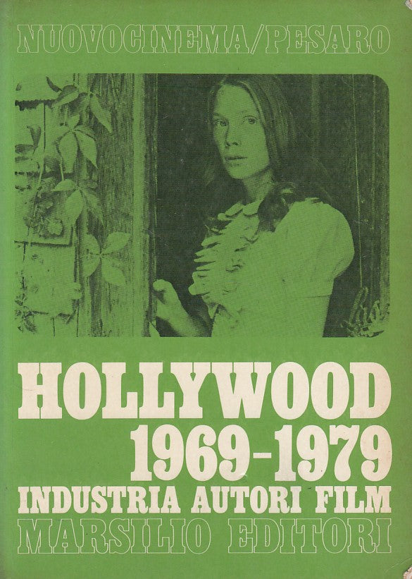 LZ- HOLLYWOOD 1969/1979 INDUSTRIA AUTORI FILM -- MARSILIO --- 1979 - B - YDS420