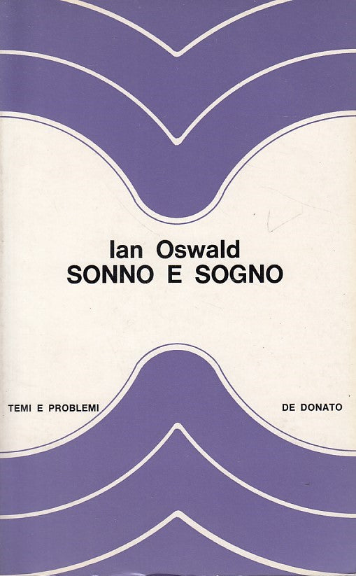 LZ- SONNO E SOGNO - OSWALD - DE DONATO - TEMI E PROBLEMI -- 1968 - B - YDS427