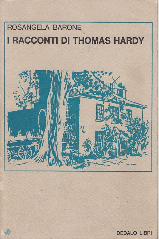 LZ- I RACCONTI DI THOMAS HARDY - BARONE - DEDALO - SAGGI -- 1980 - B - YDS427