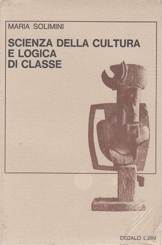 LZ- SCIENZA CULTURA E LOGICA DI CLASSE - SOLIMINI - DEDALO --- 1979 - B - YDS427