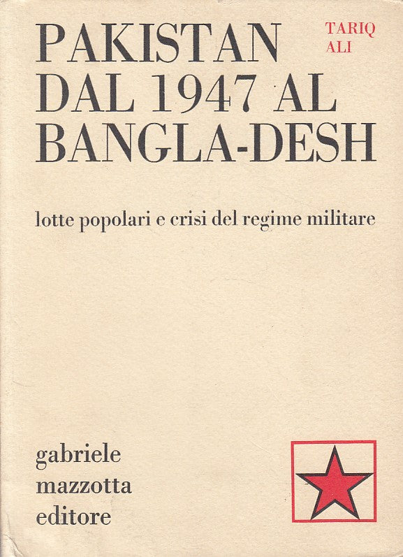 LZ- PAKISTAN DAL 1947 AL BANGLADESH - ALI - MAZZOTTA --- 1971 - BS - YDS428