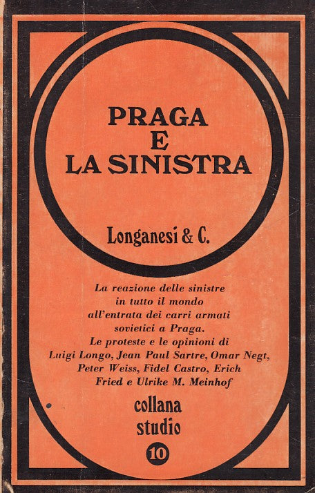 LZ- PRAGA E LA SINISTRA -- LONGANESI - STUDIO -- 1970 - B - YDS428