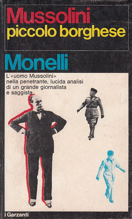 LZ- MUSSOLINI PICCOLO BORGHESE - MONELLI - GARZANTI --- 1976 - B - YDS430