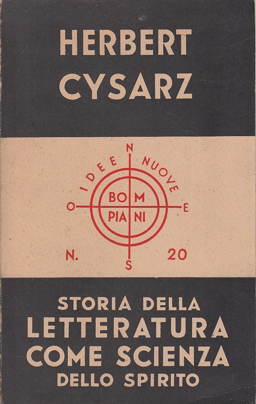 LS- STORIA LETTERATURA COME SCIENZA SPIRITO- CYSARZ- BOMPIANI--- 1945- B- YDS430