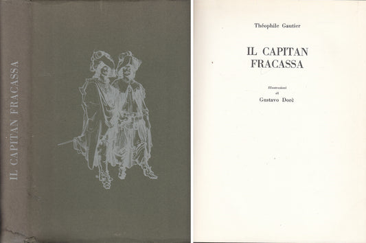 LN- IL CAPITAN FRACASSA - GAUTIER DORE' - ROMA --- 1967 - CS - YDS460