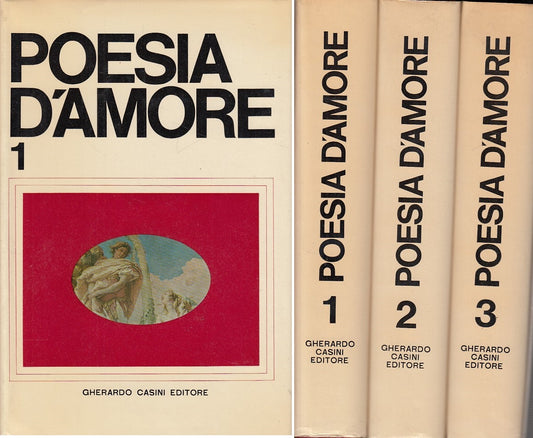 LZ- POESIA D'AMORE DI TUTTI I TEMPI 3 VOL -- CASINI --- 1968 - CS - ZDS367