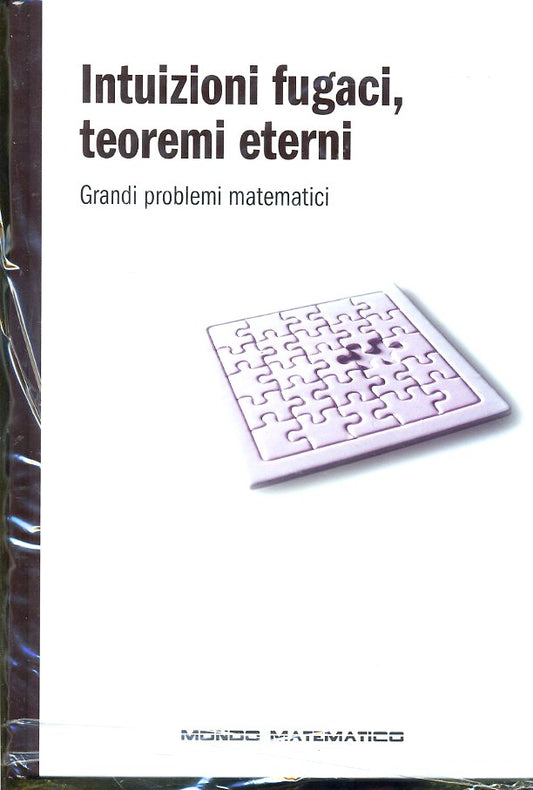 LZ- MONDO MATEMATICO N.25 INTUIZIONI FUGACI TEOREMI ETERNI-- RBA--- 2019- C- YDS