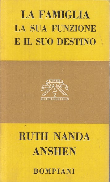 LZ- LA FAMIGLIA SUA FUNZIONE SUO DESTINO- ANSHEN - BOMPIANI ---- 1955 - BS- XDS2