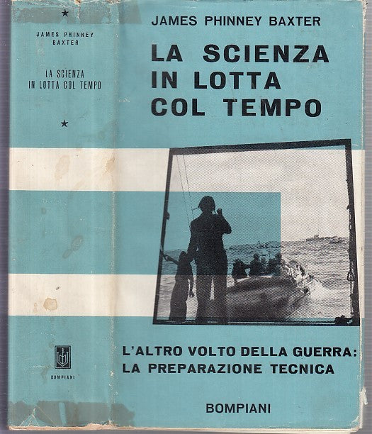 LZ- LA SCIENZA IN LOTTA COL TEMPO - BAXTER - BOMPIANI ---- 1950 - BS - XDS2