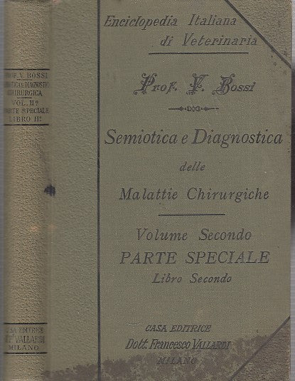 LZ- SEMIOTICA E DIAGNOSTICA MALATTIE CHIRURGICHE - BOSSI ----- 1899- C- XDS2