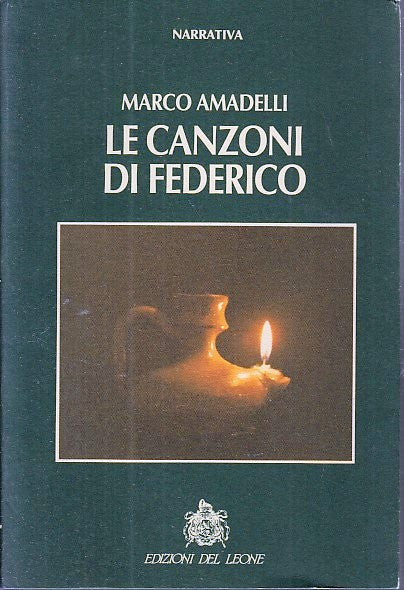 LN- LE CANZONI DI FEDERICO - AMADELLI - DEL LEONE -- 1a ED. - 1993 - B - YDS481