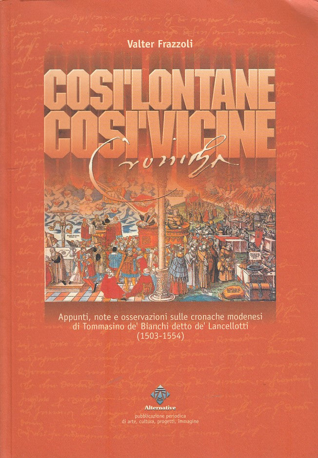 LZ- COSI' LONTANE COSI' VICINE- FRAZZOLI- ALTERNATIVE-- 1a ED.- 2004- B- ZDS177