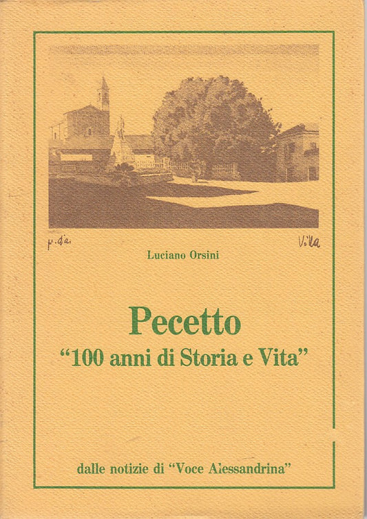 LZ- PECETTO 100 ANNI DI STORIA E VITA- ORSINI---- 1984- B- ZDS173