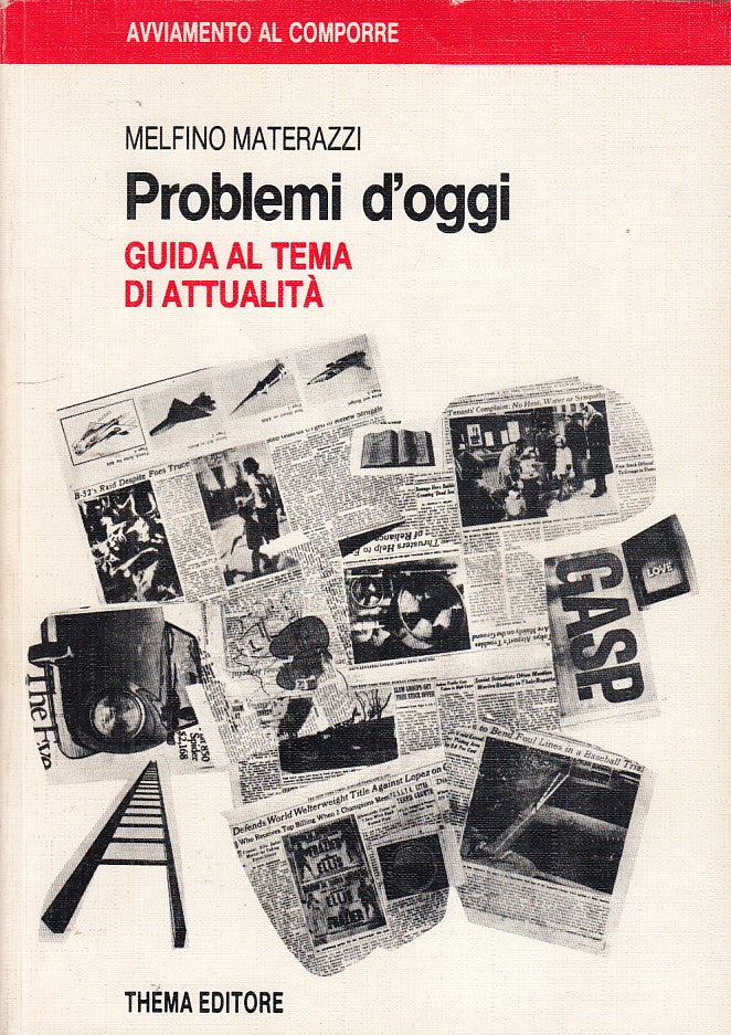 LZ- PROBLEMI D'OGGI GUIDA ATTUALITA'- MATERAZZI- THEMA-- 1a ED.- 1988- B- ZDS666
