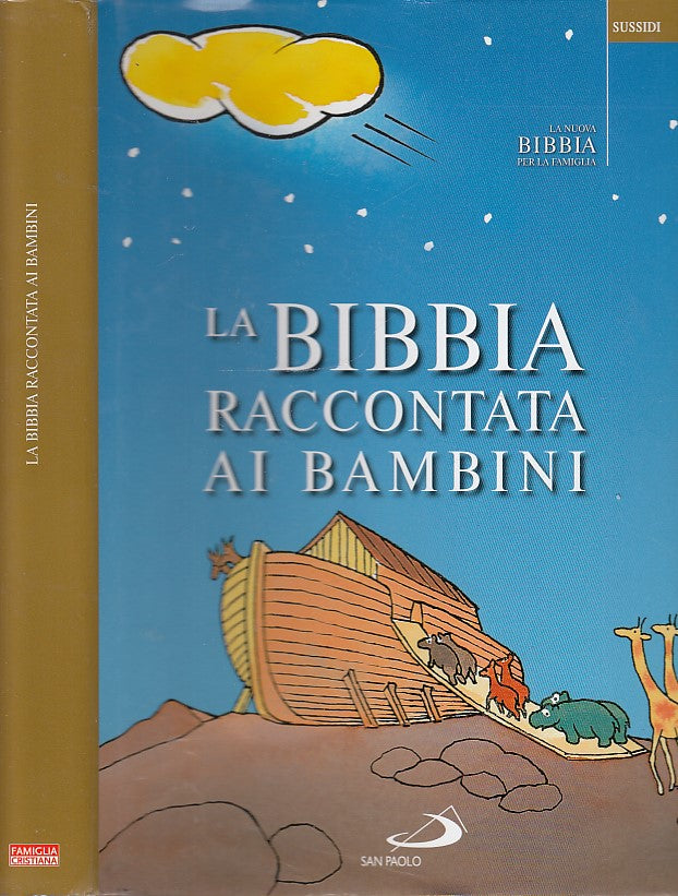 LZ- LA BIBBIA RACCONTATA AI BAMBINI- CATTONI - SAN PAOLO---  2009- CS- YDS303