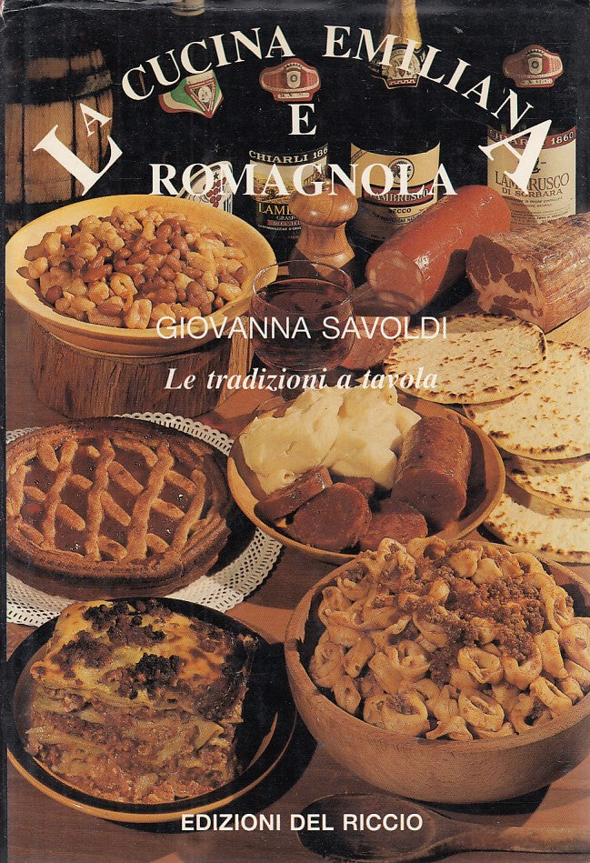 LK- LA CUCINA EMILIANA E ROMAGNOLA - SAVOLDI - DEL RICCIO --- 1987 - CS - YDS152