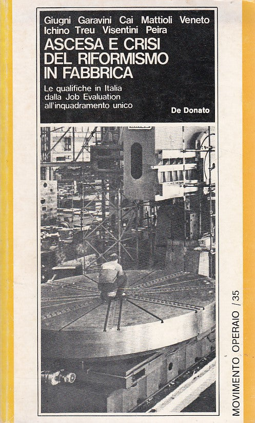 LZ- ASCESA E CRISI DEL RIFORMISMO IN FABBRICA -- DE DONATO --- 1976 - B - YDS152