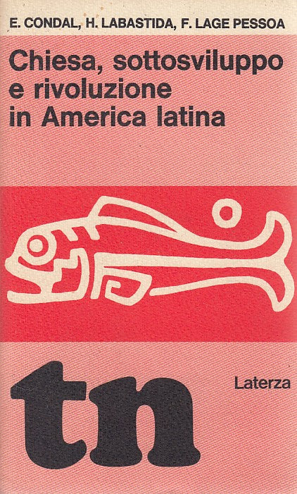 LZ- CHIESA SOTTOSVILUPPO RIVOLUZIONE AMERICA LATINA-- LATERZA--- 1969- B- YDS153