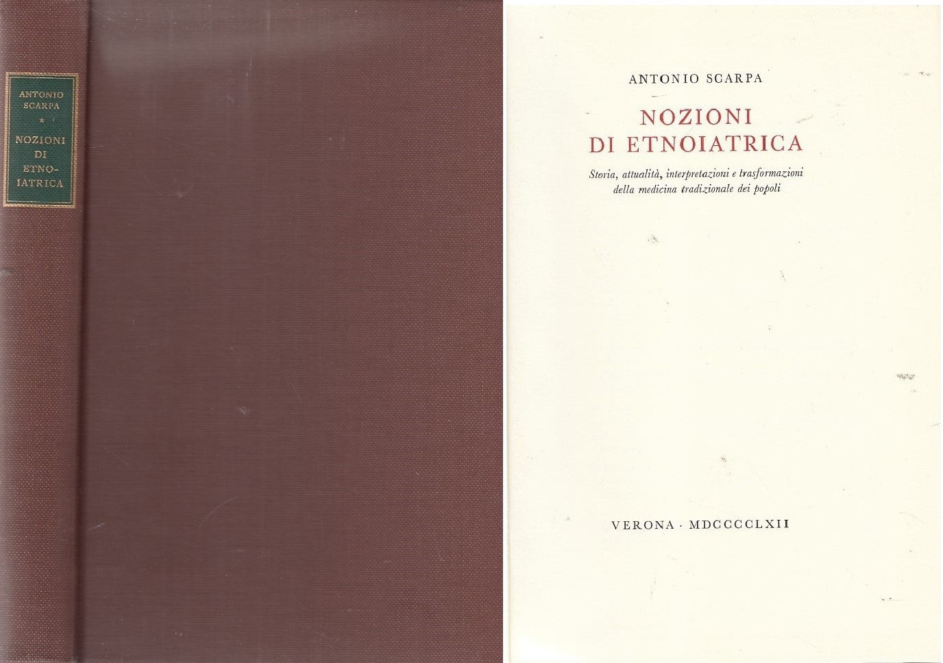 LZ- NOZIONI DI ETNOIATRICA STORIA MEDICINA- SCARPA- VERONA--- 1962- B- YDS274