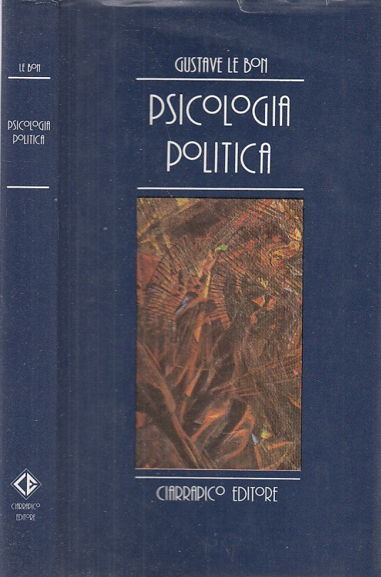LZ- PSICOLOGIA POLITICA- LE BON- CIARRAPICO- CONTROINFORMAZIONE-- 1985- CS- XDS7