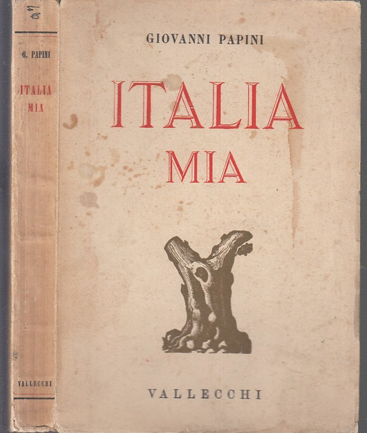 LN- ITALIA MIA - GIOVANNI PAPINI - VALLECCHI --- 1939- B- XDS7