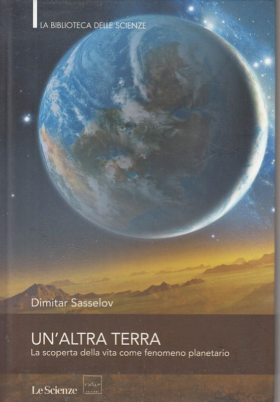 LZ- UN'ALTRA TERRA SCOPERTA VITA - SASSELOV - LE SCIENZE --- 2012 - B - YDS264