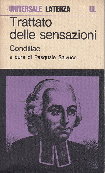 LZ- TRATTATO DELLE SENSAZIONI- CONDILLAC- LATERZA- UL-- 1970- B- ZDS256