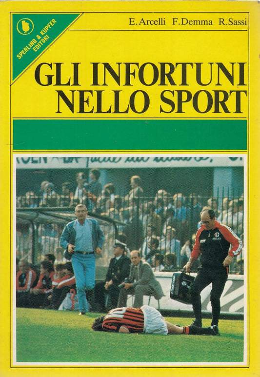 LS- GLI INFORTUNI NELLO SPORT- ARCELLI- SPERLING- SPORTIVA-- 1985- B- ZDS4