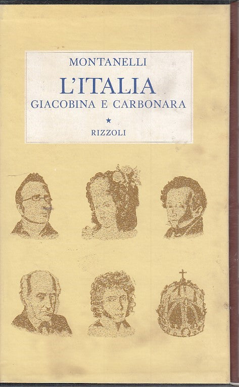 LS- L'ITALIA GIACOBINA E CARBONARA- MONTANELLI- RIZZOLI--- 1971- C- ZDS46