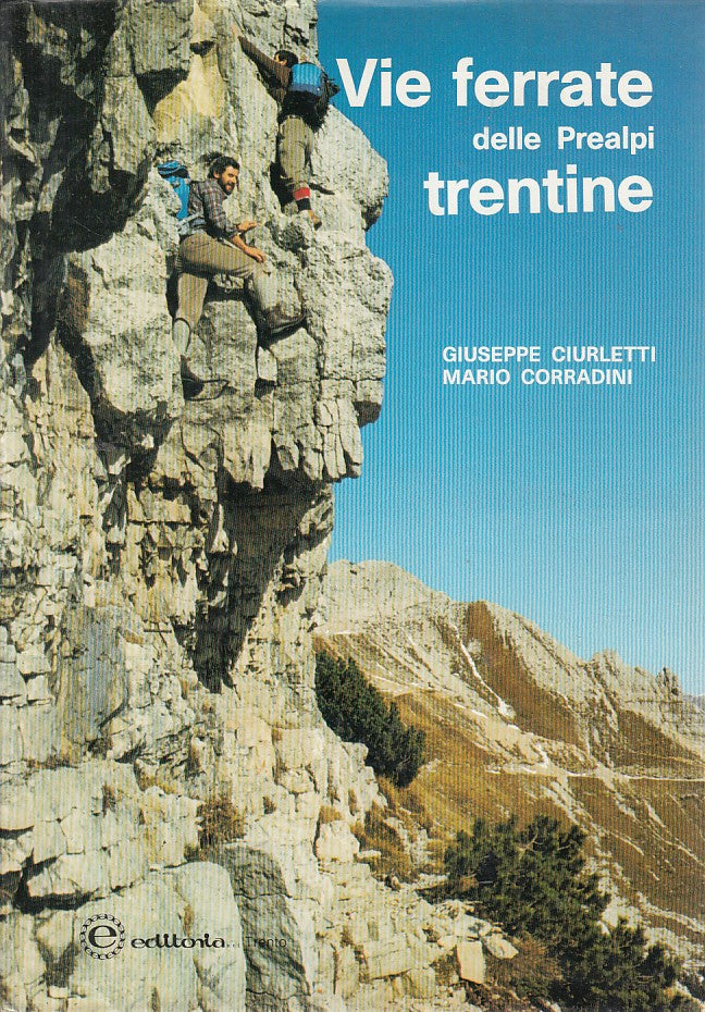 LZ- VIE FERRATE PREALPI TRENTINE- CIURLETTI- EDITORIA--- 1983- CS- ZDS297